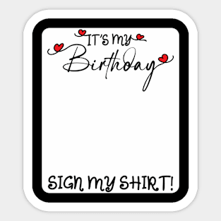 It's My Birthday Years Old Birthday Party Sign My Sticker